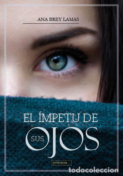 books: EL IMPETU DE SUS OJOS - BREY LAMAS, ANA
