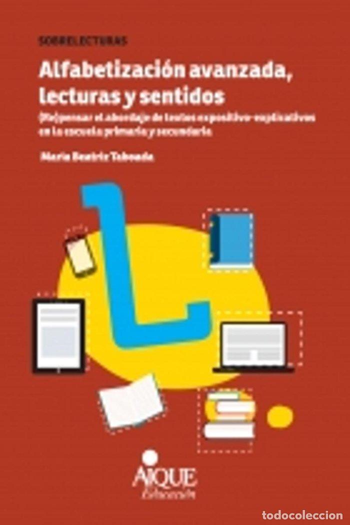 Livres: ALFABETIZACION AVANZADA LECTURAS Y SENTIDOS - TABOADA, MARIA BEATRIZ