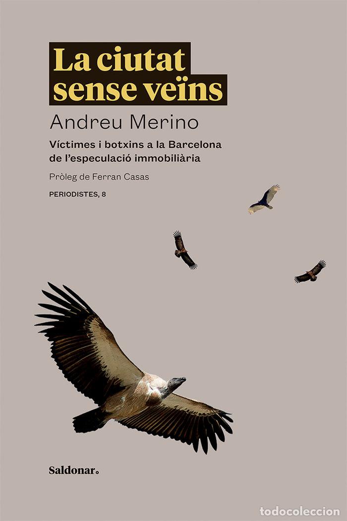 Libros: CIUTAT SENSE VEINS,LA - MERINO, ANDREU