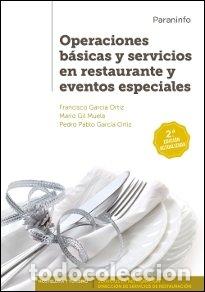 Libros: OPERACIONES BASICAS Y SERVICIOS RESTAURANTE Y EVENTOS ESPEC - GARCIA ORTIZ, FRANCISCO