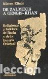 Livres: ZALMOXIS A GENGIS-KAHN, DE - M. ELIADE