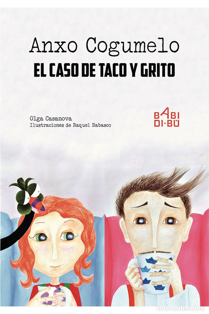 Livres: ANXO COGUMELO Y EL CASO DE TACO Y GRITO - CASANOVA, OLGA