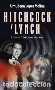 Livres: Hitchcock y lynch - Lopez Molina, Almudena