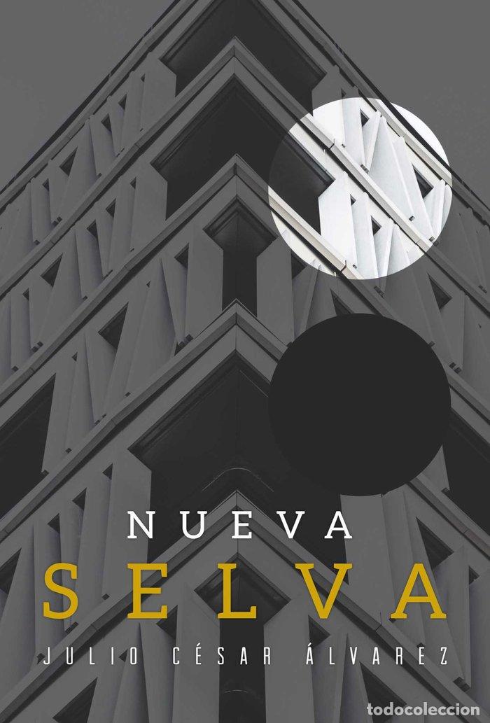 Libri: NUEVA SELVA - CESAR ALVAREZ, JULIO