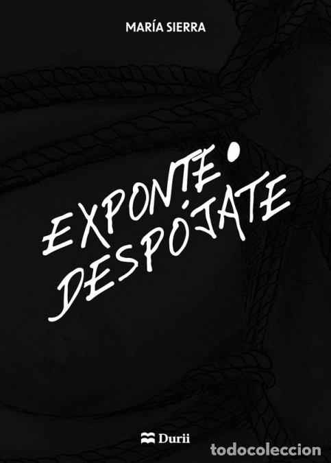 Libri: EXPONTE - DESPOJATE - SIERRA, MARIA
