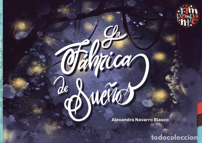 Libros: LA FABRICA DE SUE&Ntilde;OS - NAVARRO BLASCO, ALEXANDRA