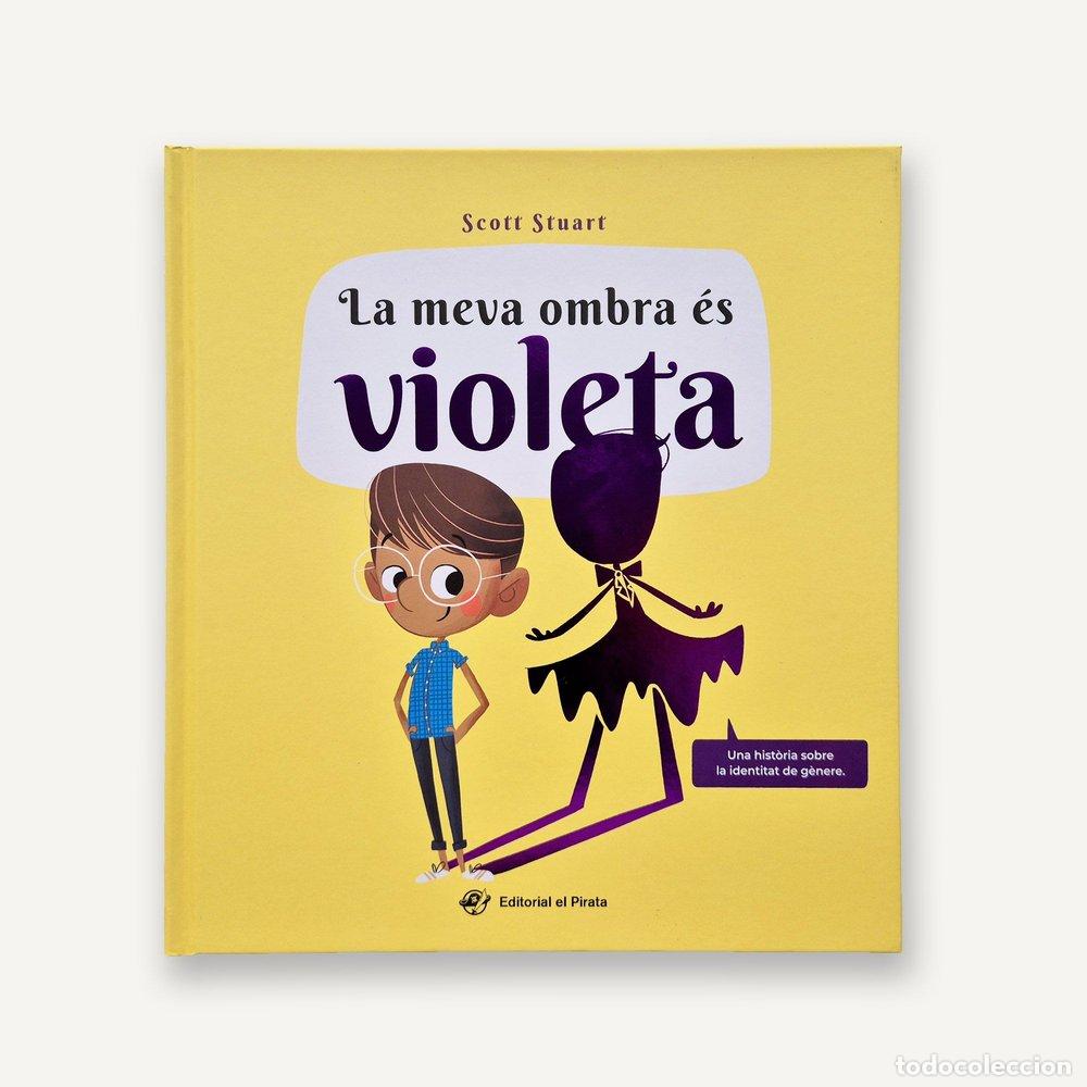 Livros: LA MEVA OMBRA ES VIOLETA - STUART, SCOTT