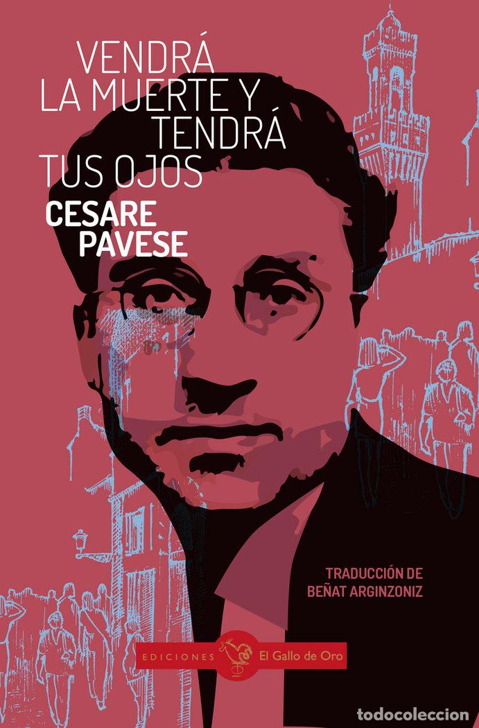Livros: VENDRA LA MUERTE Y TENDRA TUS OJOS - PAVESE, CESARE