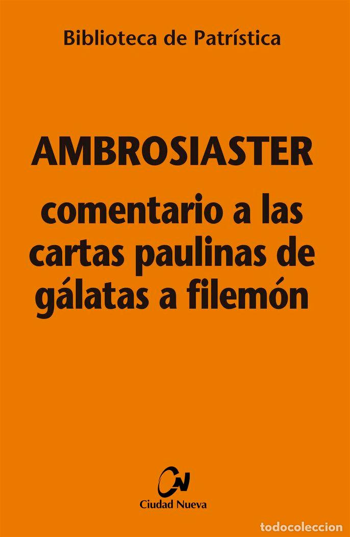 Livros: COMENTARIO A LAS CARTAS PAULINAS DE GALATAS A FILEMON - AMBROSIASTER