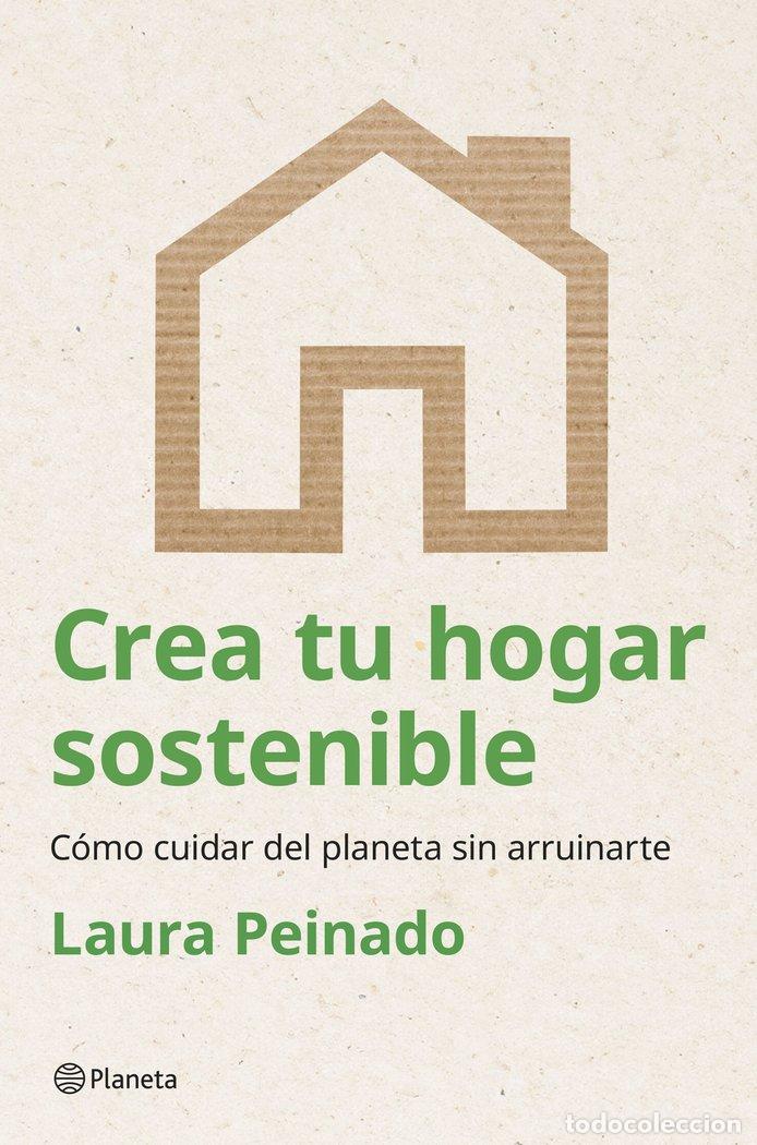 Livros: CREA TU HOGAR SOSTENIBLE - LAURA PEINADO