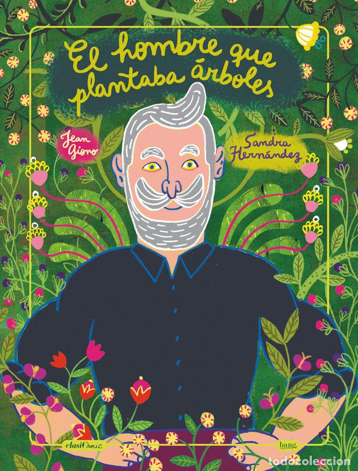 Livres: HOMBRE QUE PLANTABA ARBOLES,EL - GIOTO, JEAN