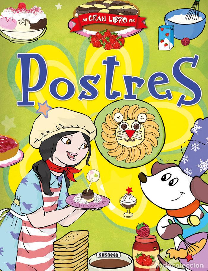 Libros: MI GRAN LIBRO DE POSTRES - BENEGAS, MAR