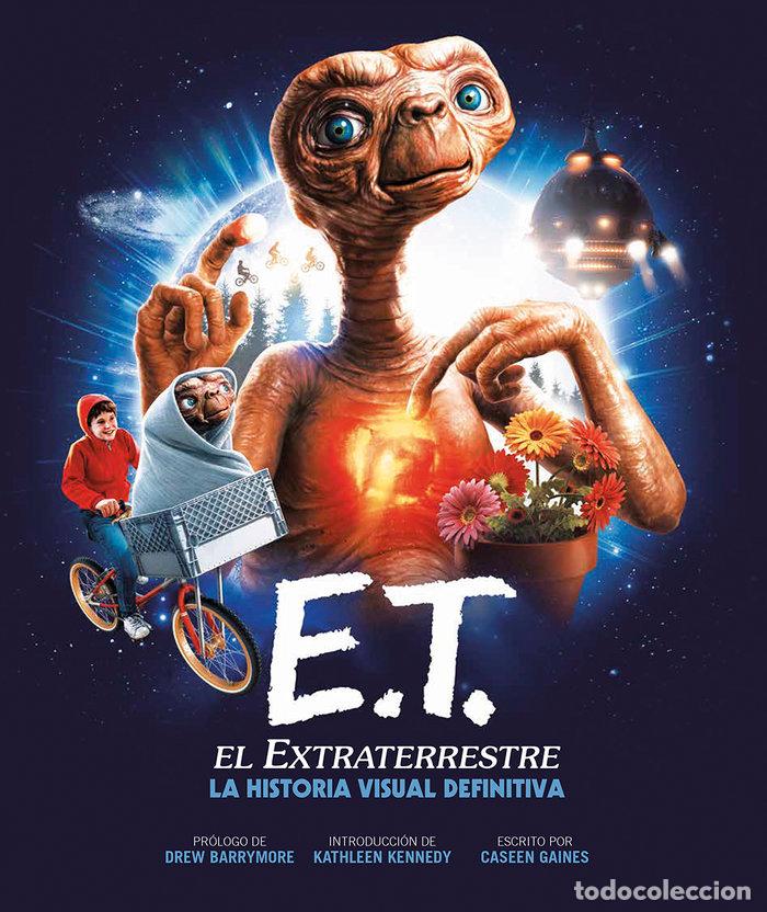 Libros: E.T. EL EXTRATERRESTRE LA HISTORIA VISUAL DEFINITIVA - CASEEN GAINES