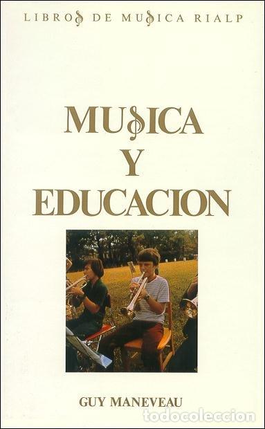 Libros: MUSICA Y EDUCACION - MANEVEAU, GUY