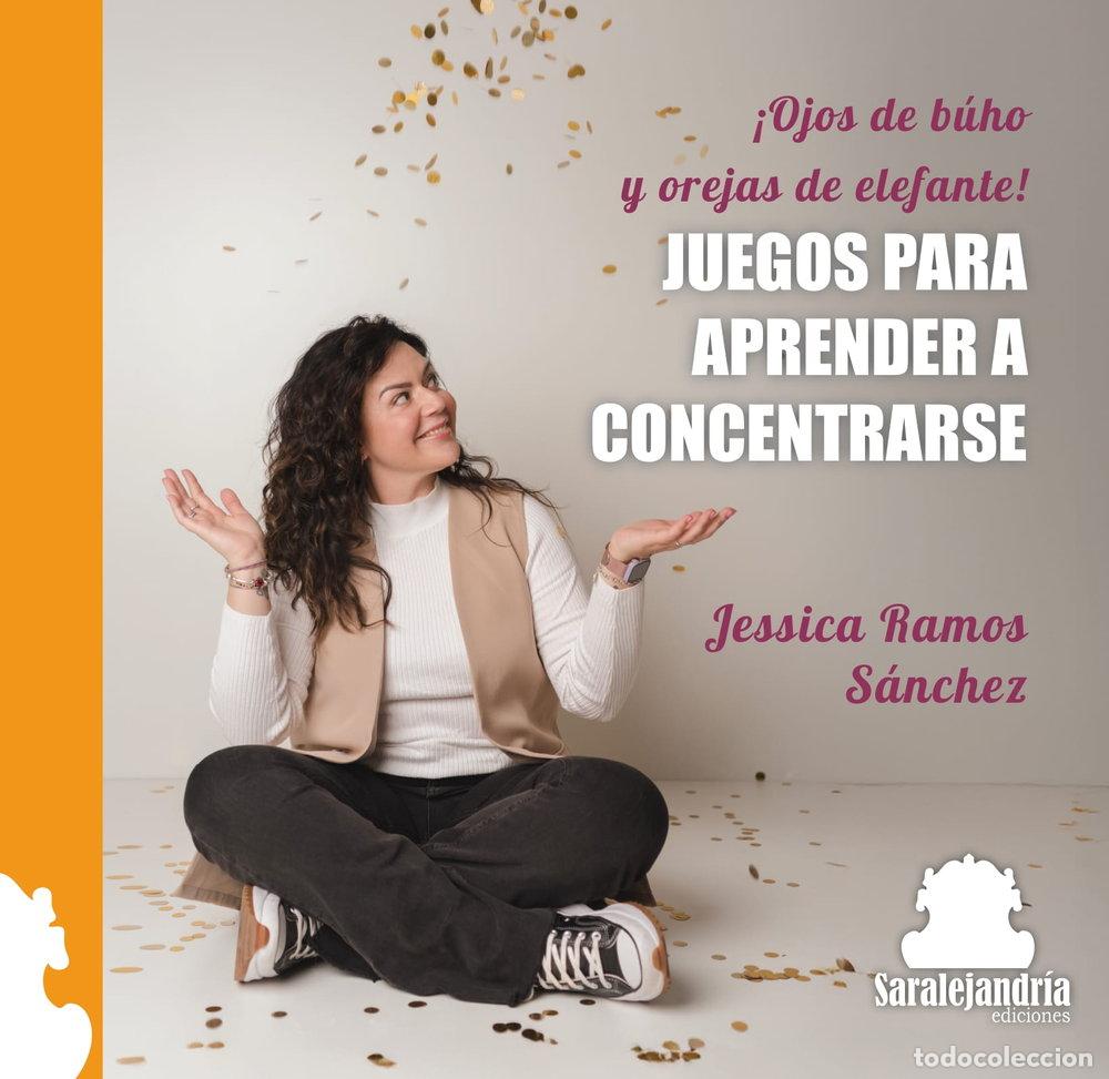 Libros: JUEGOS PARA APRENDER A CONCENTRARSE - RAMOS SANCHEZ, JESSICA
