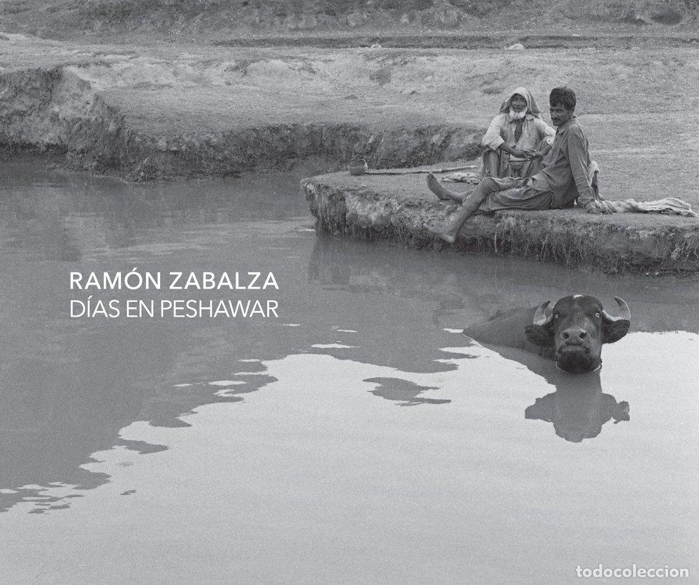 Libros: DIAS EN PESHAWAR - ZABALZA, RAMON