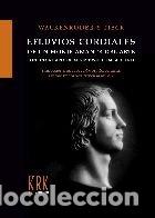 Libros: EFLUVIOS CORDIALES DE UN MONJE AMANTE DEL ARTE - WILHELM HEINRICH WACKENRODER Y LUDWIG TI