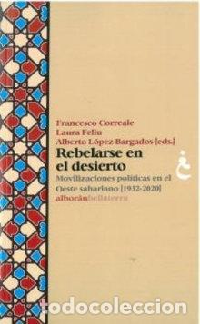Libros: REBELARSE EN EL DESIERTO - FRANCESCO CORREALE
