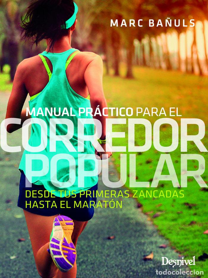 Libros: MANUAL PRACTICO PARA EL CORREDOR POPULAR - BA&Ntilde;ULS, MARC