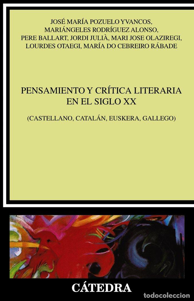 books: PENSAMIENTO Y CRITICA LITERARIA DEL SIGLO XX - POZUELO YVANCOS, JOSE MARIA
