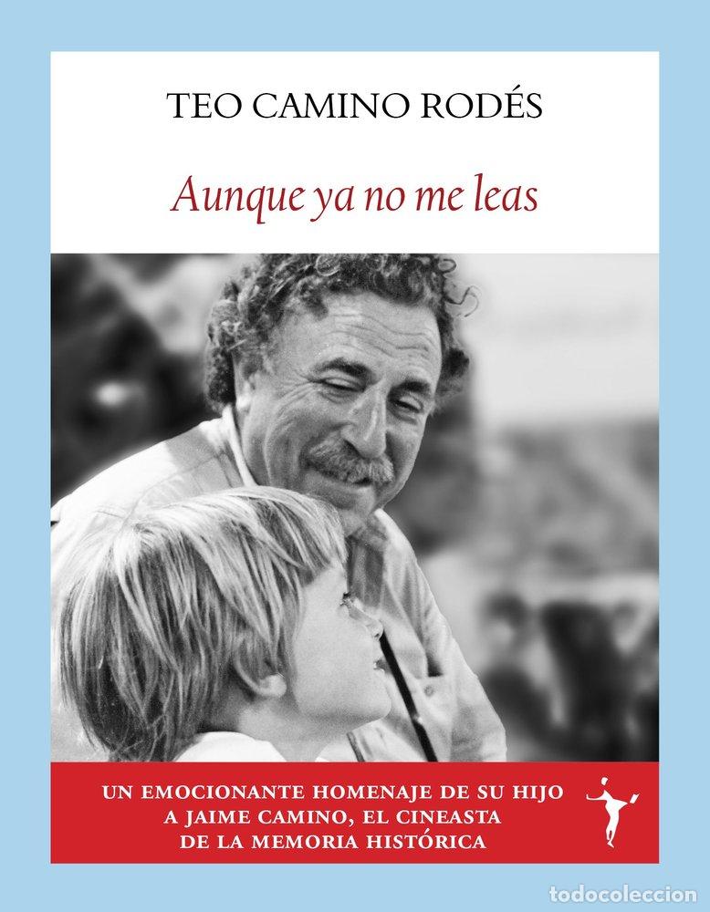 books: AUNQUE YA NO ME LEAS - CAMINO RODES, TEO