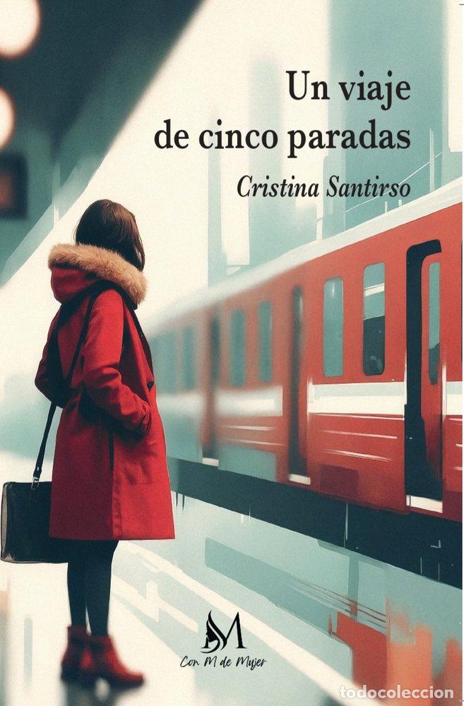 books: UN VIAJE DE CINCO PARADAS - SANTIRSO, CRISTINA