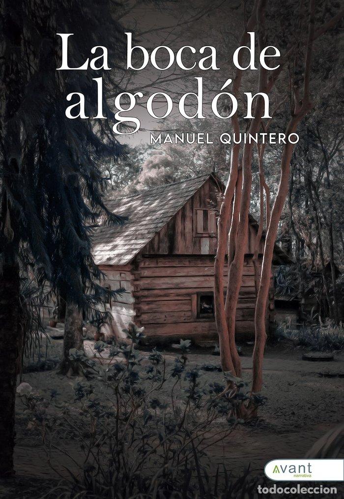 Libros: LA BOCA DE ALGODON - QUINTERO PEREZ, MANUEL