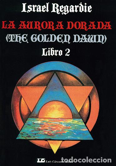 Libros: AURORA DORADA. TOMO 2,LA - REGARDIE, ISRAEL