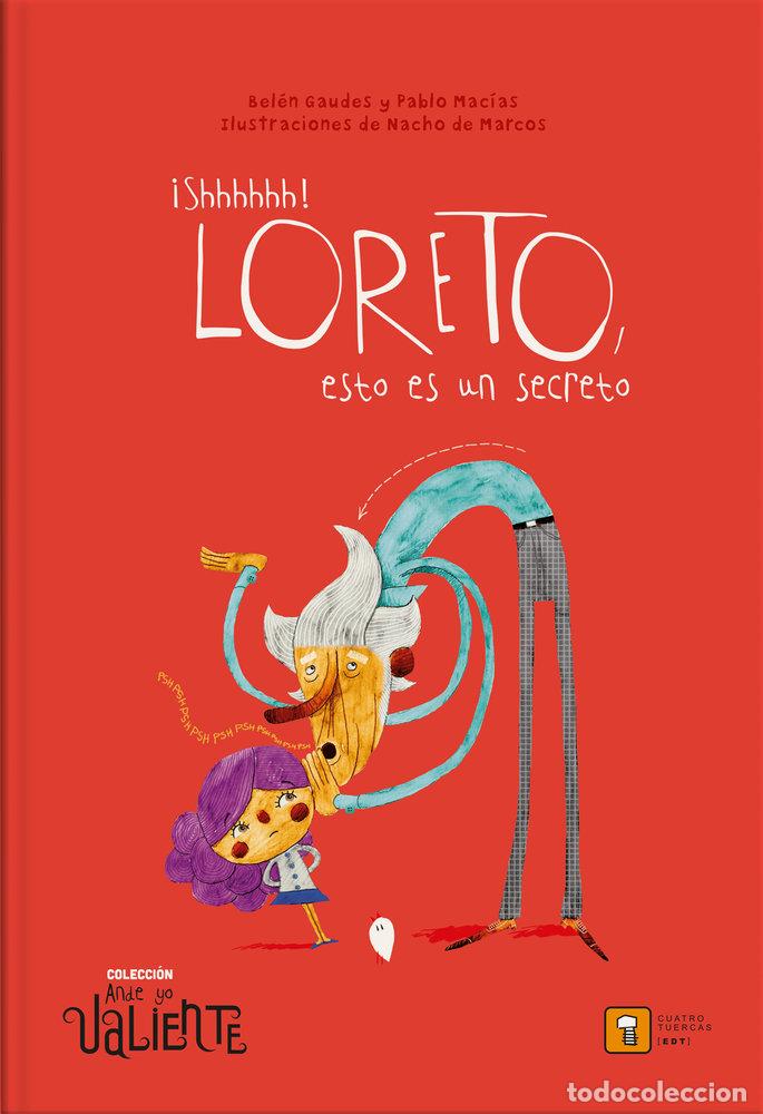 books: SHHHHHH LORETO ESTO ES UN SECRETO - GAUDES, BELEN