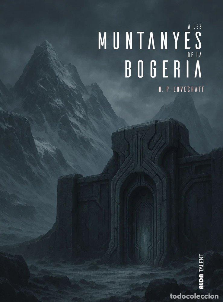 books: A LES MUNTANYES DE LA BOGERIA - PHILLIPS LOVECRAFT, HOWARD