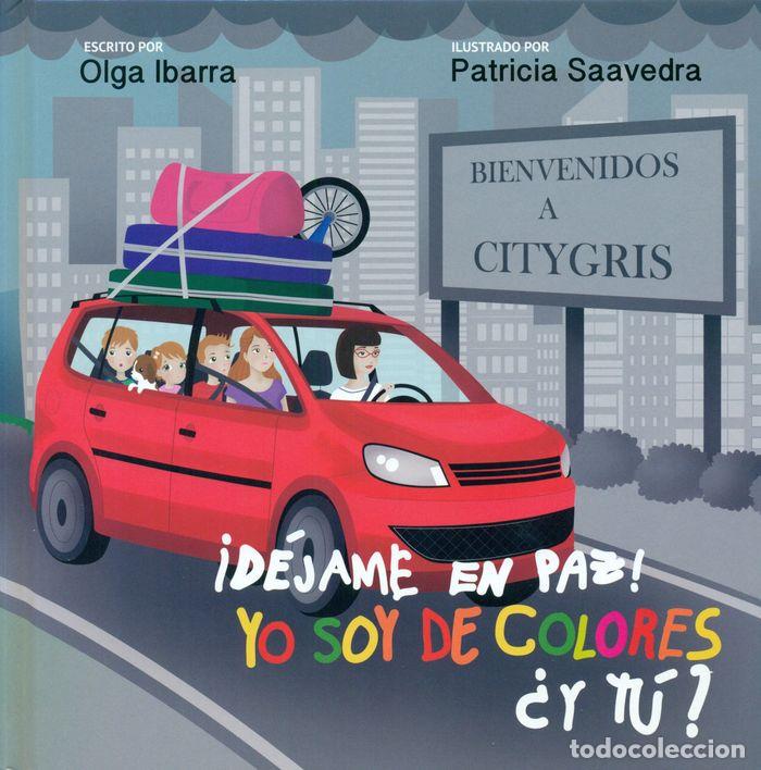 books: DEJAME EN PAZ YO SOY DE COLORES Y TU - IBARRA MORENO, OLGA