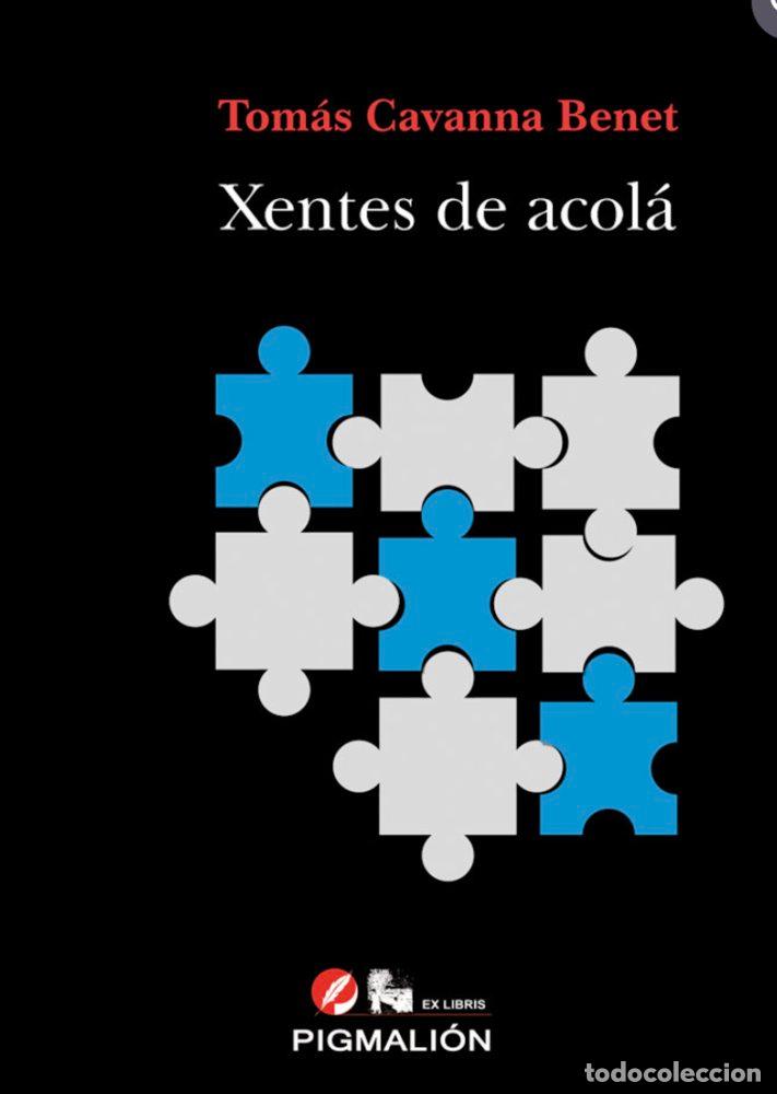 books: XENTES DE ACOLA - CAVANNA BENET, TOMAS