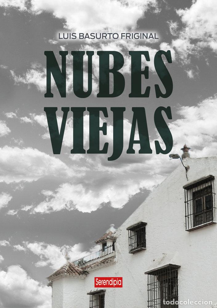 B&uuml;cher: NUBES VIEJAS - BASURTO FRIGINAL, LUIS