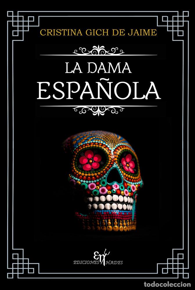 Libros: LA DAMA ESPA&Ntilde;OLA - GICH DE JAIME, CRISTINA