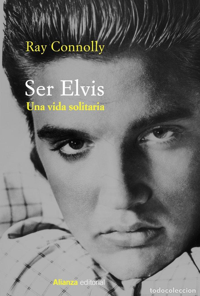 books: SER ELVIS - CONNOLLY, RAY