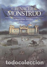 books: RENACER DEL MONSTRUO - POLO SANCHEZ, SERGIO