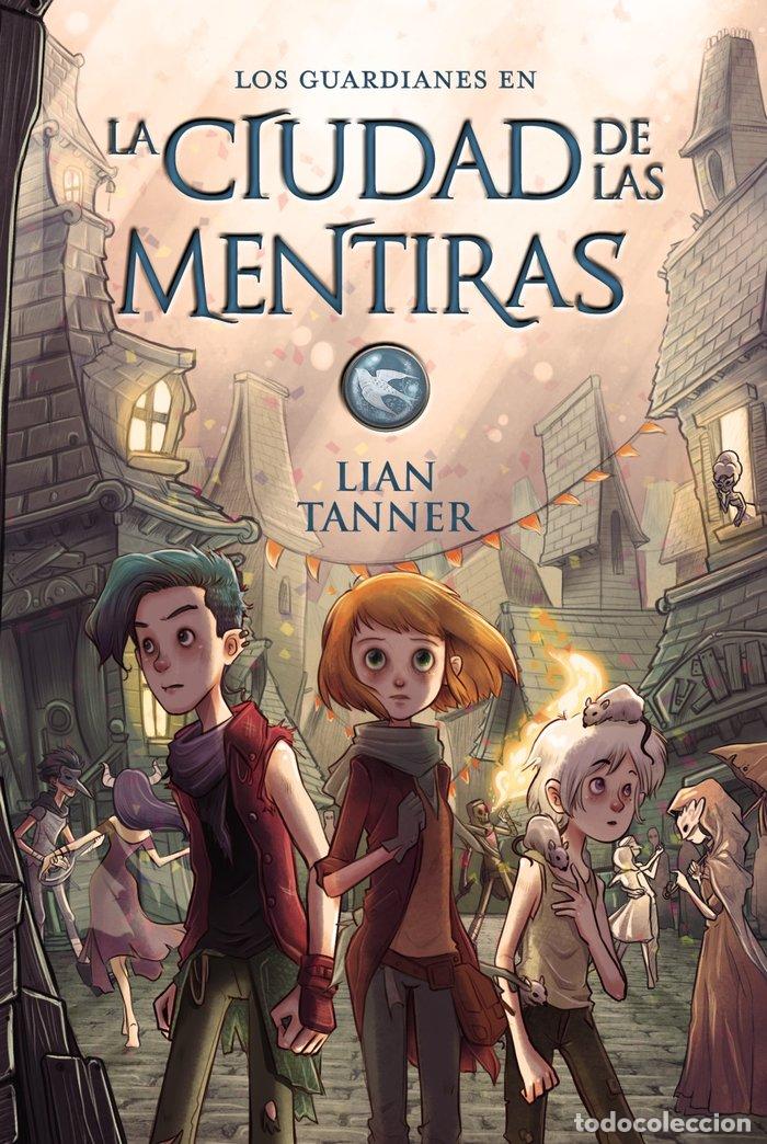 Livres: CIUDAD DE LAS MENTIRAS,LA - TANNER, LIAN