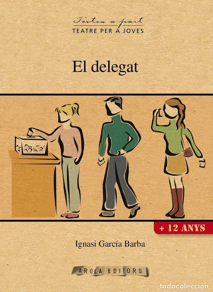 Livres: DELEGAT,EL - GARCIA BARBA, IGNASI