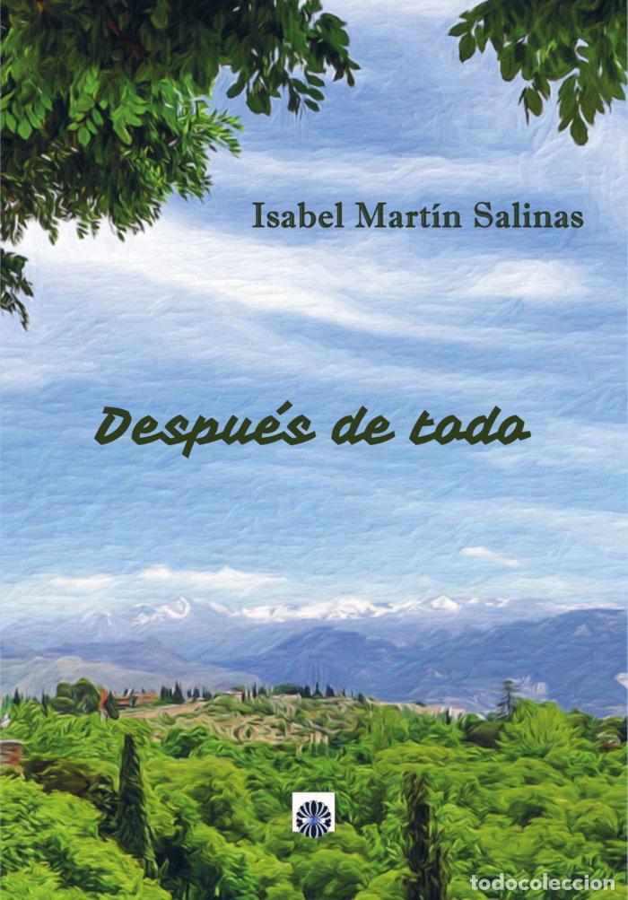 Livres: DESPUES DE TODO - MARTIN SALINAS, ISABEL