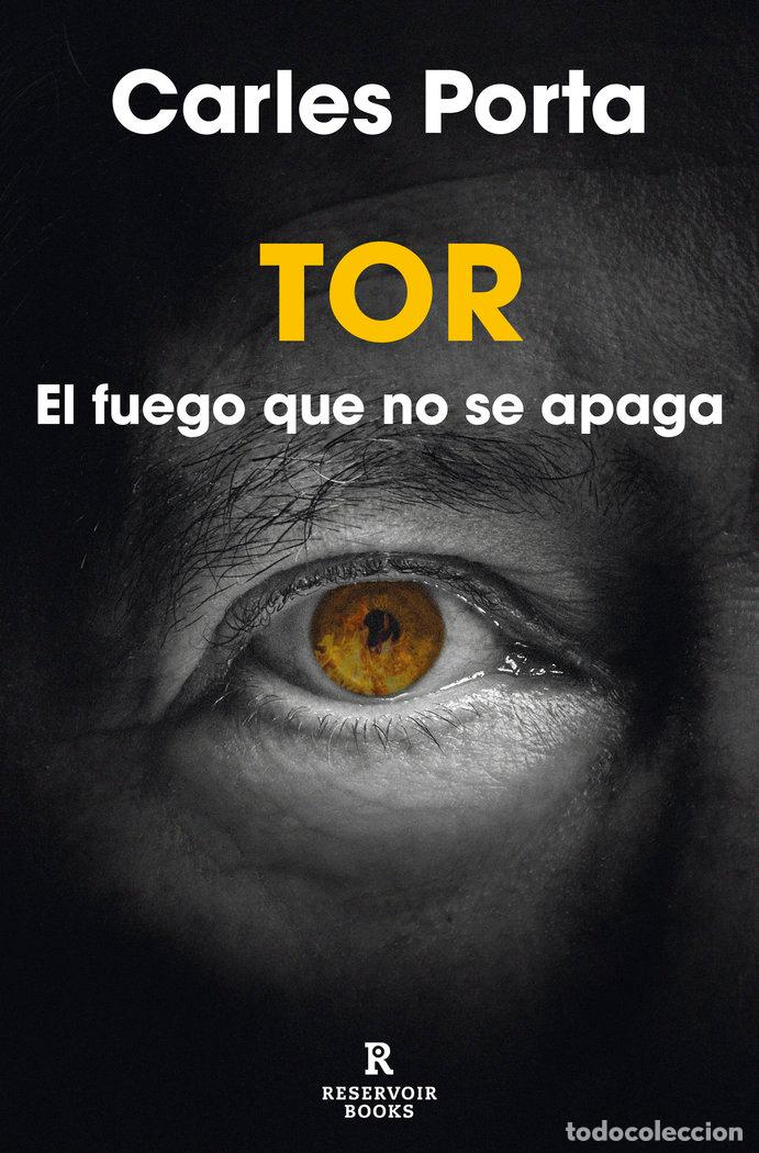 Livres: TOR FUEGO QUE NO SE APAGA - PORTA, CARLES