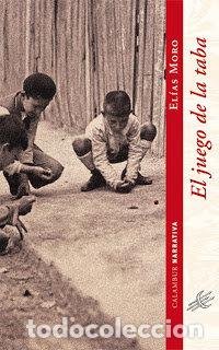Livres: JUEGO DE LA TABA,EL - MORO CUELLAR, ELIAS