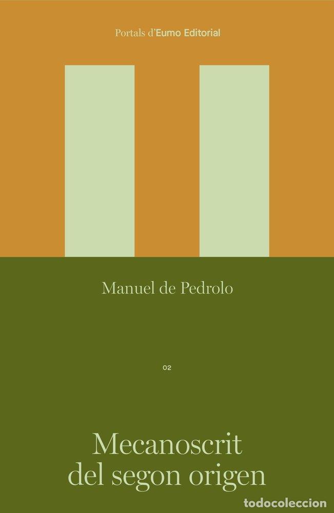 Libros: EL MECANOSCRIT DEL SEGON ORIGEN - MANUEL DE PEDROLO