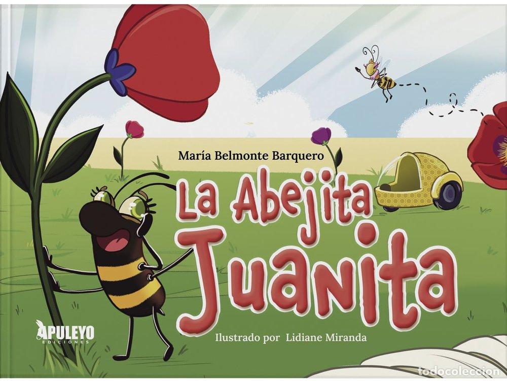 Libros: LA ABEJITA JUANITA - BELMONTE BARQUERO, MARIA