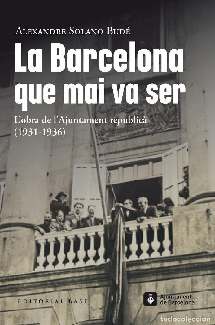 Libros: LA BARCELONA QUE MAI VA SER LOBRA DE LAJU - SOLANO BUDE, ALEXANDRE