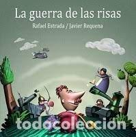Libros: LA GUERRA DE LAS RISAS - ESTRADA, RAFAEL