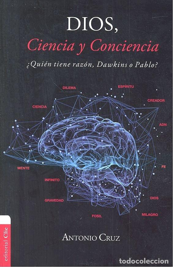 Libros: DIOS CIENCIA Y CONCIENCIA - CRUZ, ANTONIO
