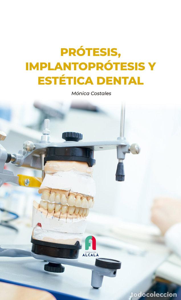 Livros: PROTESIS IMPLANTOPROTEIS Y ESTETICA DENTAL - COSTALES, MONICA