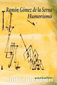 books: HUMORISMO - GOMEZ DE LA SERNA, RAMON