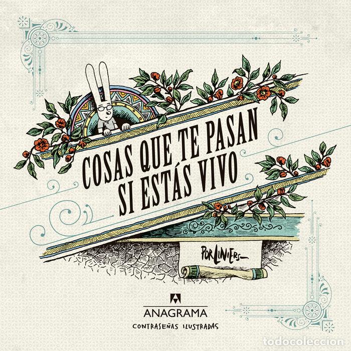 books: COSAS QUE TE PASAN SI ESTAS VIVO - LINIERS, RICARDO