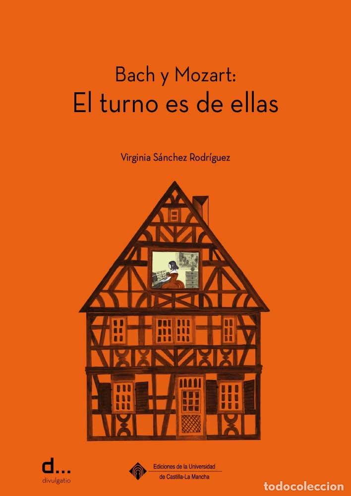 Libros: BACH Y MOZART EL TURNO ES DE ELLAS - SANCHEZ RODRIGUEZ, VIRGINIA